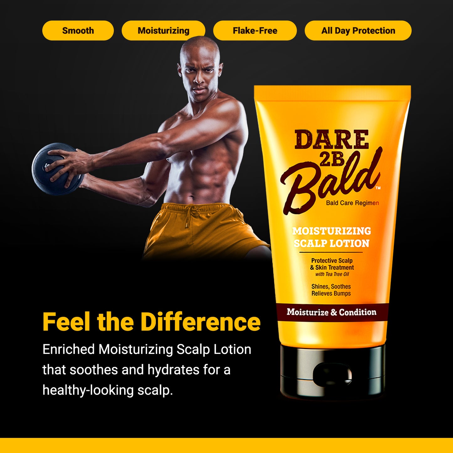 Dare 2B Bald moisturizing scalp lotion with a muscular man holding a ball on a black background. The text reads "Feel the difference. Enriched Moisturizing Scalp Lotion that soothes and hydrates for a healthy-looking scalp."